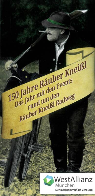 150 Jahre Räuber Kneißl - das Jubiläumsjahr der WestAllianz